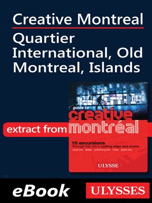 cover image of Creative Montreal-Quartier International-Old Montreal-Island